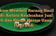 Uang Hasil Judi Dibelikan Barang